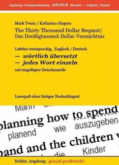The Thirty Thousand Dollar Bequest / Das Dreißig-Tausend-Dollar-Vermächtnis - Twain, Mark