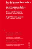 Das Schweizer Gymnasium - Le gymnase en Suisse - Il liceo in Svizzera - Il gimnasi en Svizra