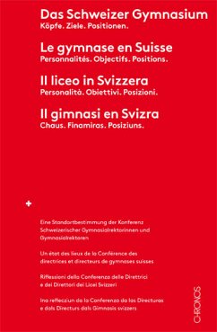 Das Schweizer Gymnasium - Le gymnase en Suisse - Il liceo in Svizzera - Il gimnasi en Svizra