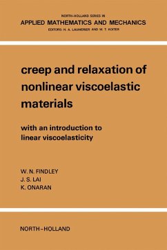 Creep And Relaxation Of Nonlinear Viscoelastic Materials With An Introduction To Linear Viscoelasticity (eBook, PDF) - Findley, W. N.