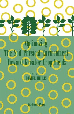 Optimizing The Soil Physical Environment Toward Greater Crop Yields (eBook, PDF)