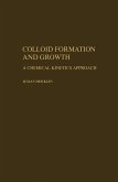 Colloid Formation and Growth a Chemical Kinetics Approach (eBook, PDF)