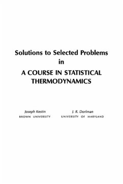 Solutions to Selected Problems in A Course in Statistical Thermodynamics (eBook, ePUB)