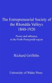 The Entrepreneurial Society of the Rhondda Valleys, 1840-1920 (eBook, PDF)