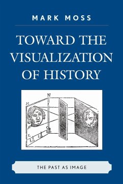 Cover Toward the Visualization of History (eBook, ePUB)