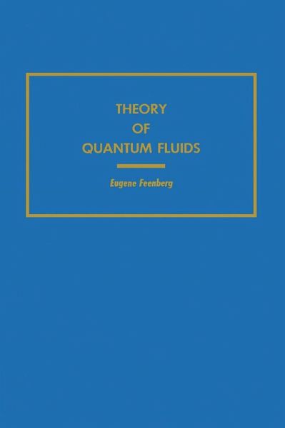 Theory of Quantum Fluids (eBook, PDF)