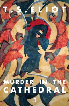 Murder in the Cathedral (eBook, ePUB) - Eliot, T. S.