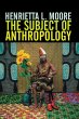 The Subject of Anthropology (eBook,... - Bild 1