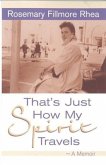 That's Just How My Spirit Travels (eBook, ePUB) That's Just How My Spirit Travels (eBook, ePUB)