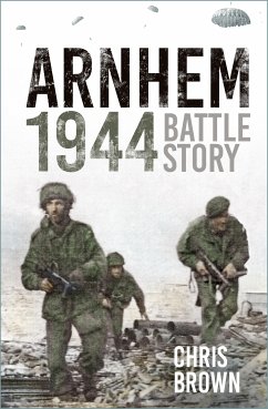 Arnhem 1944 (eBook, ePUB) - Brown, Dr Chris