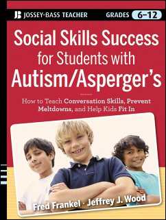 Social Skills Success for Students with Autism / Asperger's (eBook, ePUB) - Frankel, Fred; Wood, Jeffrey J.