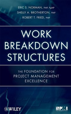 Work Breakdown Structures (eBook, ePUB) - Norman, Eric S.; Brotherton, Shelly A.; Fried, Robert T.