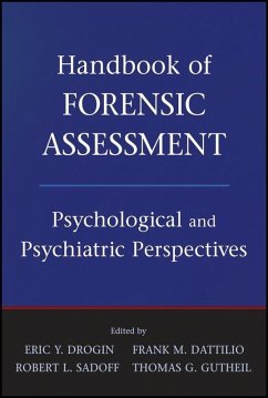 Handbook of Forensic Assessment (eBook, PDF) - Drogin, Eric Y.; Dattilio, Frank M.; Sadoff, Robert L.; Gutheil, Thomas G.