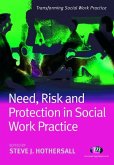 Need, Risk and Protection in Social Work Practice (eBook, PDF)