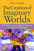 The Creation of Imaginary Worlds (eBook, ePUB)