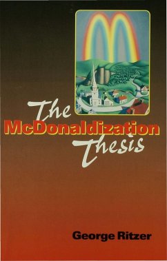 The McDonaldization Thesis (eBook, PDF) - Ritzer, George