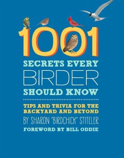 1001 Secrets Every Birder Should Know (eBook, ePUB) - Stiteler, Sharon