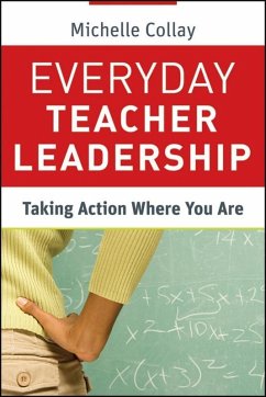 Everyday Teacher Leadership (eBook, PDF) - Collay, Michelle