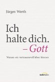 Ich halte dich - Gott