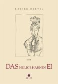 Das heilige HahnenEI Das heilige HahnenEI