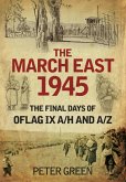 The March East 1945 (eBook, ePUB)