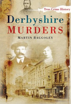 Derbyshire Murders (eBook, ePUB) - Baggoley, Martin