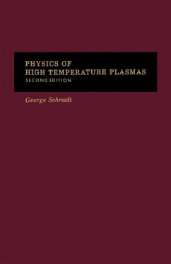 Physics of High Temperature Plasmas (eBook, PDF) - Schmidt, George