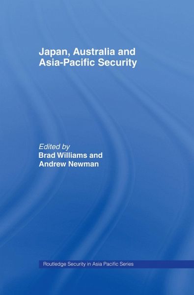 Japan, Australia and Asia-Pacific Security (eBook, ePUB) Japan, Australia and Asia-Pacific Security (eBook, ePUB)