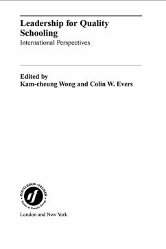 Leadership for Quality Schooling (eBook, PDF) - Evers, Colin W.; Wong, Kam-Cheung