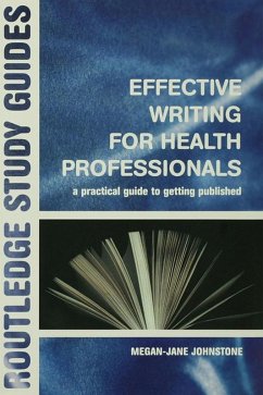 Effective Writing for Health Professionals (eBook, ePUB) - Johnstone, Megan-Jane