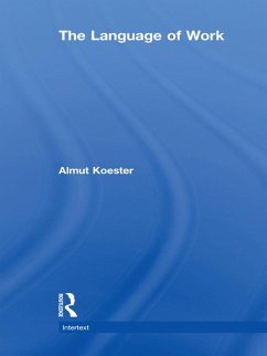 The Language of Work (eBook, PDF) - Koester, Almut
