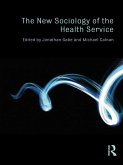 The New Sociology of the Health Service (eBook, ePUB)