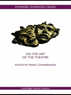 On the Art of the Theatre (eBook, ePUB) - Craig, Edward Gordon