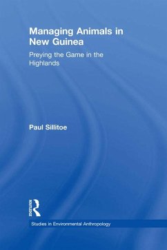 Managing Animals in New Guinea (eBook, ePUB) - Sillitoe, Paul