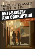 Frequently Asked Questions in Anti-Bribery and Corruption (eBook, PDF)