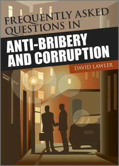 Frequently Asked Questions in Anti-Bribery and Corruption (eBook, PDF) - Lawler, David