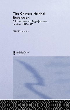 The Chinese Hsinhai Revolution (eBook, PDF) - Woodhouse, Eiko