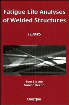Cover Fatigue Life Analyses of Welded Structures (eBook, ePUB)