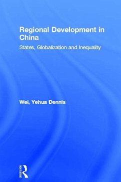 Regional Development in China (eBook, PDF) - Wei, Yehua Dennis