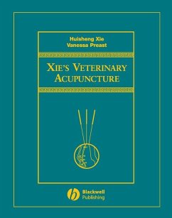Xie's Veterinary Acupuncture (eBook, ePUB) - Xie, Huisheng; Preast, Vanessa