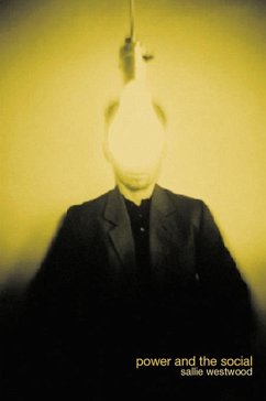 Power and the Social (eBook, ePUB) - Westwood, Sallie; Westwood, Sallie