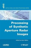 Processing of Synthetic Aperture Radar (SAR) Images (eBook, ePUB)