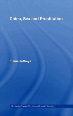 China, Sex and Prostitution (eBook, ePUB) - Jeffreys, Elaine