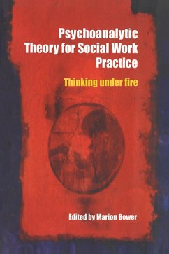 Psychoanalytic Theory for Social Work Practice (eBook, ePUB)