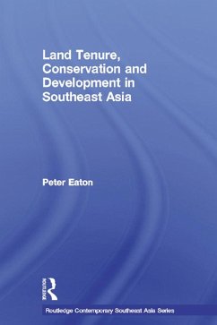 Land Tenure, Conservation and Development in Southeast Asia (eBook, PDF) - Eaton, Peter