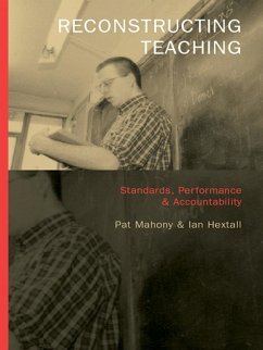 Reconstructing Teaching (eBook, ePUB) - Hextall, Ian; Mahony, Pat