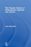 The Popular Culture of Shakespeare, Spenser and Jonson (eBook, PDF)