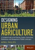 Designing Urban Agriculture (eBook, ePUB)
