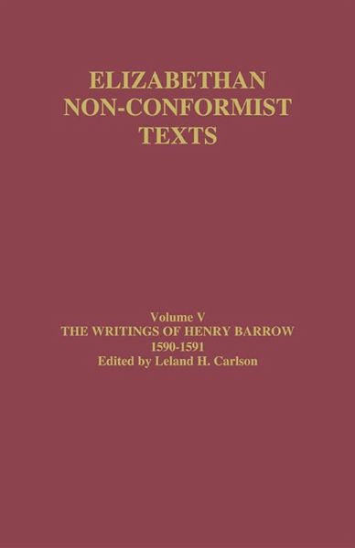 The Writings of Henry Barrow, 1590-91 (eBook, PDF)