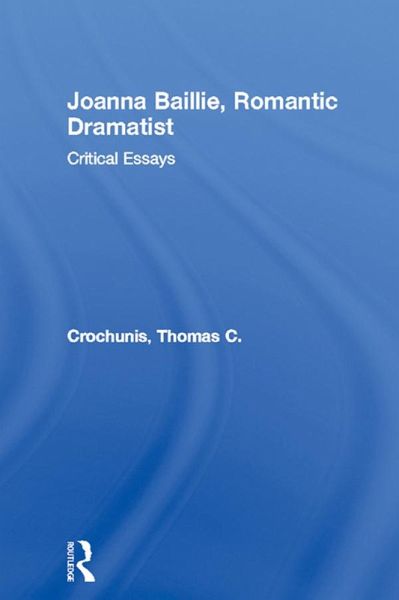 Joanna Baillie, Romantic Dramatist (eBook, PDF)